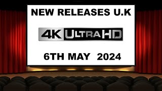 NEW 4K UHD Releases 6TH MAY 2024  UK  Links Included [upl. by Irakuy]