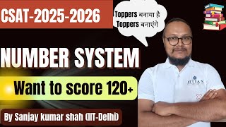 Number System For CSAT By IITIAN CONCEPT  Free CSAT Batch  Sanjay Kumar Shah [upl. by Euqinimod]