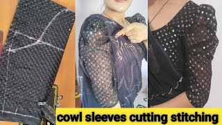 Cowl Sleeves Cutting Stitching Easy Method Puff sleeve ki cutting stitching karna sikhe aasani se [upl. by Ahern]