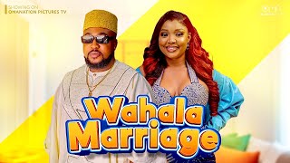 WAHALA MARRIAGE RELOADED FULL MOVIE Nosa Rex Ekene Umenwa Nollywood Movie 2023 [upl. by Mendy]