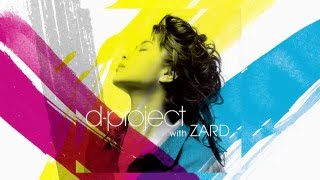 dproject with ZARD  「愛は暗闇の中で」 [upl. by Nyrhtak]