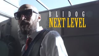 Blidog  Next Level Official Music Video [upl. by Anyt]