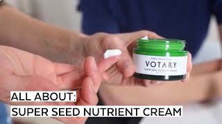 Votary Super Seed Nutrient Cream Tutorial  watch Arabella demo our latest launch [upl. by Ecnerwal561]