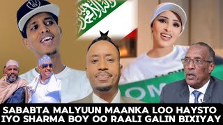 Sharma Boy Oo Raali Galin Ka Bixiyay Heestii Malyuun Maanka Ee Ay Cadawga Somaliland Ka Xanaaqeen [upl. by Eniamirt126]