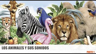 Aprendemos los animales y sus sonidos para niños parte 1 [upl. by Lamak]