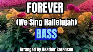 Forever We Sing Hallelujah  BASS  Choral Guide  Arranged by Heather Sorenson [upl. by Carine9]