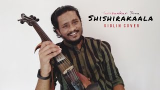 SHISHIRA KAALA  VIOLIN COVER  HARISANKAR SIVA  DEVARAGAM MOVIE  MM KEERAVAANI [upl. by Suolhcin]