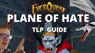 Everquest  TLP  Plane of Hate indepth guide  Yelinak [upl. by Strephonn650]