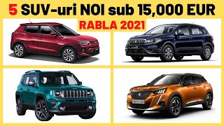 Rabla 2021 Încă 5 SUVuri NOI sub 15000 EUR [upl. by Candis902]