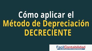 Método de Depreciación Decreciente Ejemplo [upl. by Euqnomod]