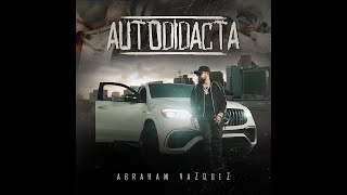 AUTODIDACTA  ABRAHAM VAZQUEZ Video Oficial [upl. by Vyse]