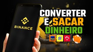 COMO CONVERTER E SACAR DINHEIRO DA BINANCE  GUIA RÁPIDO [upl. by Xela]