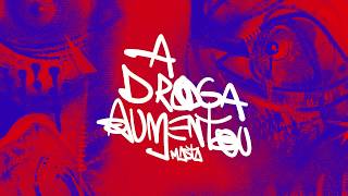 Masta  A Droga Aumentou Freestyle [upl. by Cired]