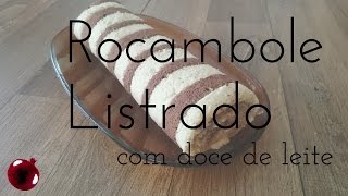 Rocambole LISTRADO recheado com Doce de Leite [upl. by Yaresed181]