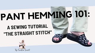 Pant Hemming 101 How to Easily Hem Pants Like A Pro With The Straight Stitch [upl. by Avin]