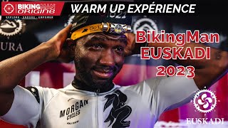 WARM UP Expérience BikingMan EUSKADI 2023 [upl. by Lilaj]