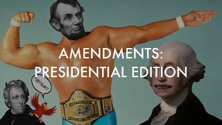 Amendments Presidential Edition [upl. by Yemorej]