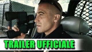 End of Watch  Tolleranza zero Trailer Ufficiale [upl. by Curr]