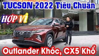 Đánh Giá Hyundai Tucson 2022 Bản Tiêu Chuẩn Giá 825 triệu  quotHỢP VÍquot [upl. by Heck]