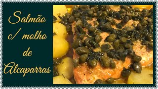 FILÉ DE SALMÃO ASSADO C MOLHO DE ALCAPARRAS E BATATAS CORADAS  RECEITANDO CULINÁRIA [upl. by Farmer649]