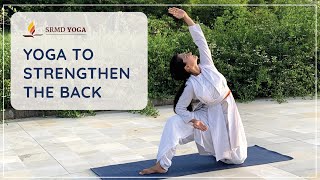 Yoga to Strengthen the Back  45minute Follow Along  SRMD Yoga [upl. by Livvie420]