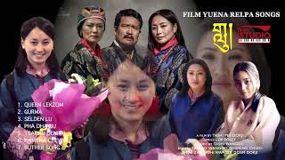 BHUTANESE FILM YUENA RELPA SONGS  གླུ SANGAY WANGMO  TSHERING CHOKI  PHUBZAM  Music TASHI WANDI [upl. by Radec]