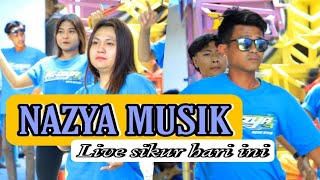 NAZYA MUSIK LIVE SIKUR HARI INI [upl. by Lilla627]