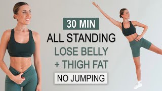 30 Min ALL STANDING CARDIO  ABS  THIGH Workout  Lose Belly  Thigh Fat  No Jumping No Repeat [upl. by Nisse]