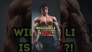 The Unexpected Return of William Li shorts bodybuilding [upl. by Gerkman]