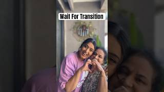 Transition alert 🚨 Me and my maa ♥️ shorts transition love shireenmirza [upl. by Rabbaj]