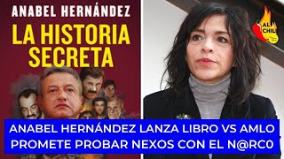 Anabel Hernández sepulta su credibilidad lanza libro contra AMLO [upl. by Halilahk]