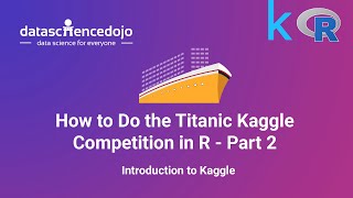 How to do the Titanic Kaggle competition in R  Part 2 [upl. by Normi532]