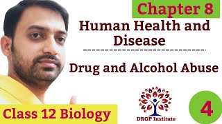 Drug and alcohol abuse  Chapter 8 Human Health and Disease  04  Class 12  RBSE  CBSE  NEET [upl. by Orland]