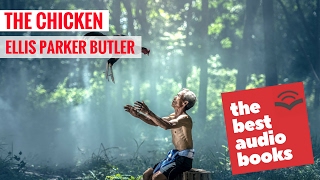 The Chicken by Ellis Parker Butler  Audiobook Short Story  Short Mystery Story Collection [upl. by Frieder199]