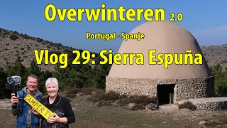 Camper TV 279 Overwinteren Portugal Spanje Vlog 29 Sierra Espuña [upl. by Tobi]