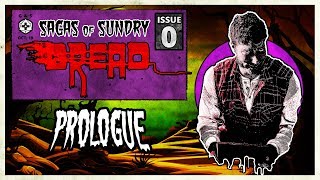 DREAD  Sagas of Sundry Dread  Episode 0 International Tabletop Day [upl. by Akli]