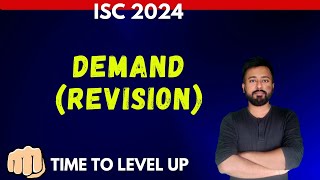 DEMAND REVISION  ISC ECONOMICS Class 12  ISC EXAMS 2024 [upl. by Emelita]