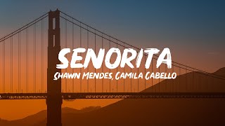 Shawn Mendes Camila Cabello – Señorita Lyrics [upl. by Asnarepse267]