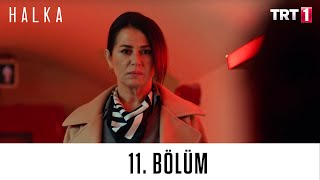 Halka 11 Bölüm [upl. by Ahsiri]