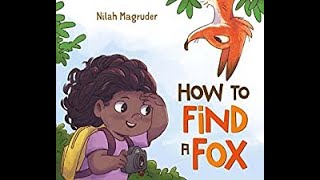 How to Find a Fox Read Aloud [upl. by Nwahsyar98]