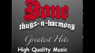 Bone Thugs n Harmony Greatest Hits HQ [upl. by Atorod]