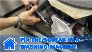 Washing Machine Repair  How to Fix the Squeak in a Washing Machine [upl. by Aleahcim]