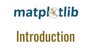 Matplotlib Tutorial 1  Introduction and Installation [upl. by Pavla]