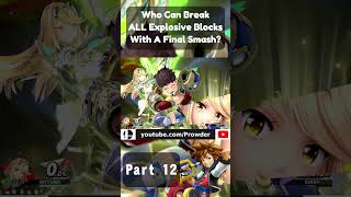 Who Can Hit ALL EXPLOSIVE Blocks Using A Final Smash  Part 12 [upl. by Rumney]