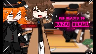 bsd reacts to Dazai Osamu ll bsd ll gacha reaction pt 12 ll SKK ll [upl. by Enitnemelc38]