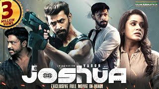 Joshua  New 2024 Released Full Hindi Dubbed Action Movie  Varun Krishna  2024 New Movie [upl. by Hareemas]