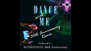 Alphaville  Dance With Me Extended Remix [upl. by Gaynor]