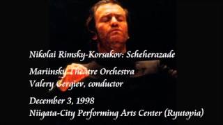 RimskyKorsakov Scheherazade  Gergiev  Mariinsky Theatre Orchestra [upl. by Llet]