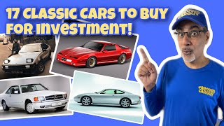 17 Classic Cars to buy now amp why theyre a better investment than Property [upl. by Kerrill]