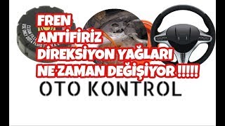 FREN  ANTİFİRİZ  DİREKSİYON YAĞLARI NE ZAMAN DEĞİŞİR araba videosu otokonrol [upl. by Lenoel775]